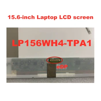 15,6-inčni laptop sa LCD ekrana i matrica B156XTN02.6 N156BGE-E11 LTN156AT08 LP156WH4-TPA1 B156XTN01.0 B156XW02 V. 5 eDP