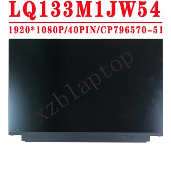 LQ133M1JW54 CP796570-51 08B 13,3 inča 1920X1080, IPS FHD 40 kontakata EDP od 60 Hz za LCD zaslon Panel Matrica Zamjena LQ133M1JW54