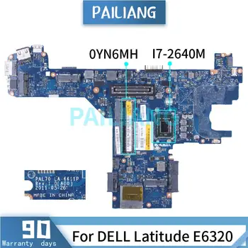 Za DELL Latitude E6320 I7-2640M Matična ploča laptopa 0YN6MH LA-6611P SR043 DDR3 Matična ploča laptopa